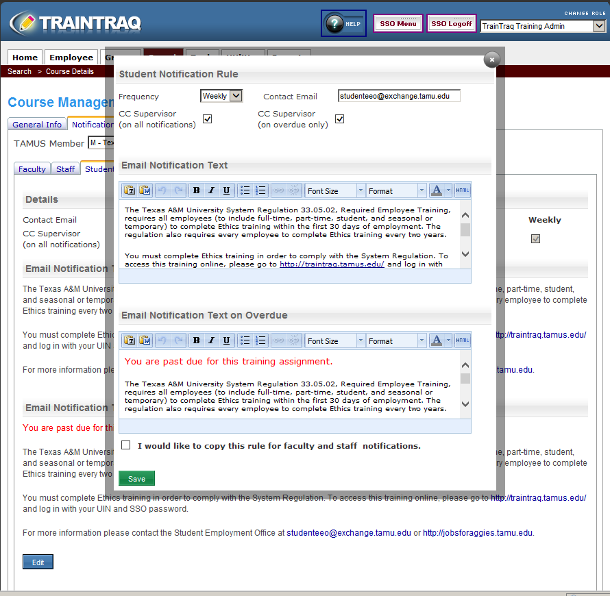 The notification editor allows you to edit the frequency, contact email, when to copy the supervisor (if at all), and the email notification text.