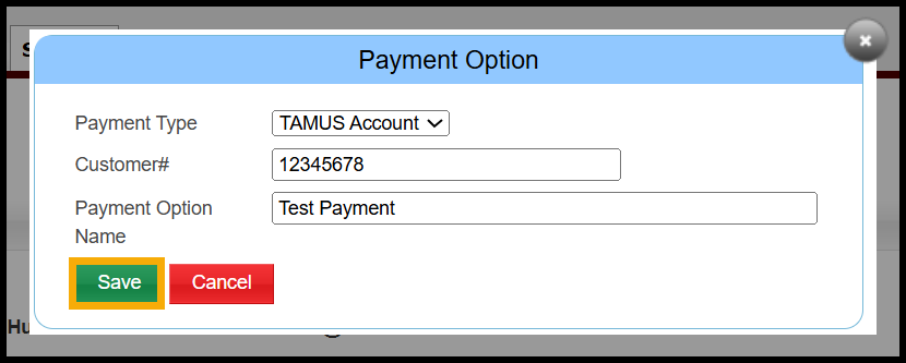 Payment Option dialog box when TAMUS is selected for Payment Type