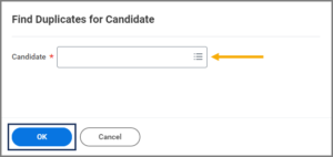 Find Duplicates for Candidate Window with the candidate field and OK button emphasized