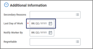 The additional Information section is displayed with the Last Day of Work field highlighted.