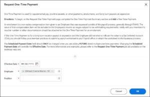 The entry for the Effective Date of the request for the one-time payment.