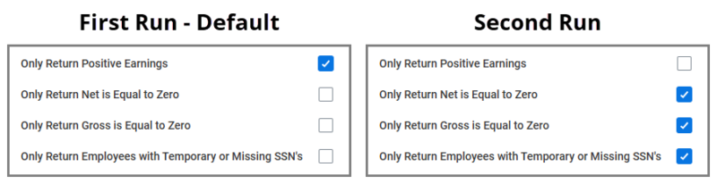 Result options for first and second run of the report. First run uses "Only Return Positive Earnings" option. Second run uses the remaining 3 options only.